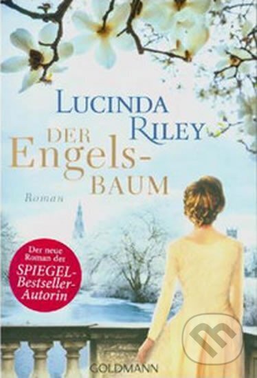 Kniha: Der Engelsbaum (Lucinda Riley). , 2014 Kniha: Der Engelsbaum (Lucinda Riley). , 2014