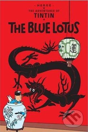 Kniha: Tintin 5 - The Blue Lotus (Hergé). Egmont Books, 2012 Kniha: Tintin 5 - The Blue Lotus (Hergé). Egmont Books, 2012