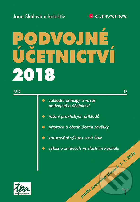 E-kniha: Podvojné účetnictví 2018 (Jana Skálová a kolektiv). Grada, 2018 E-kniha: Podvojné účetnictví 2018 (Jana Skálová a kolektiv). Grada, 2018