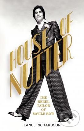 Kniha: House of Nutter (Lance Richardson). Chatto and Windus, 2018 Kniha: House of Nutter (Lance Richardson). Chatto and Windus, 2018