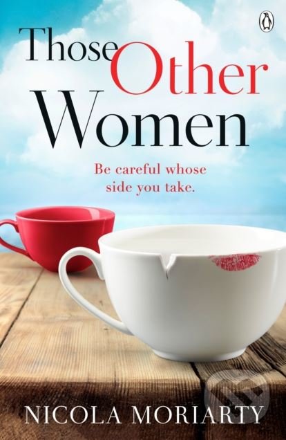 Kniha: Those Other Women (Nicola Moriarty). Penguin Books, 2018 Kniha: Those Other Women (Nicola Moriarty). Penguin Books, 2018
