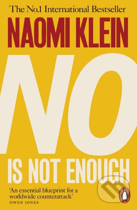 Kniha: No Is Not Enough (Naomi Klein). Penguin Books, 2018 Kniha: No Is Not Enough (Naomi Klein). Penguin Books, 2018