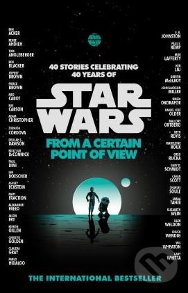 Kniha: Star Wars: From a Certain Point of View (Arrow Books). Arrow Books, 2018 Kniha: Star Wars: From a Certain Point of View (Arrow Books). Arrow Books, 2018