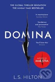 Kniha: Domina (L.S. Hilton). Zaffre, 2017 Kniha: Domina (L.S. Hilton). Zaffre, 2017