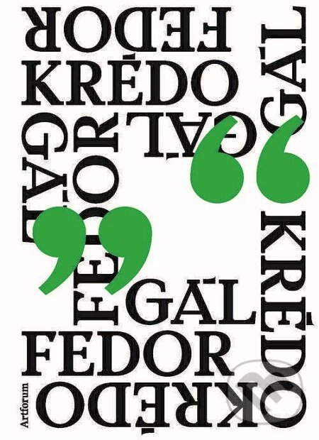 E-kniha: Krédo (Fedor Gál). Artforum, 2018 E-kniha: Krédo (Fedor Gál). Artforum, 2018