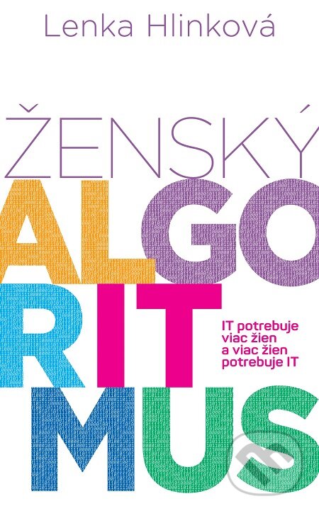 E-kniha: Ženský algoritmus (Lenka Hlinková). Slovart, 2018 E-kniha: Ženský algoritmus (Lenka Hlinková). Slovart, 2018