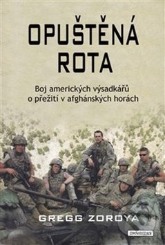 Kniha: Opuštěná rota (Gregg Zoroya). Omnibooks, 2018 Kniha: Opuštěná rota (Gregg Zoroya). Omnibooks, 2018