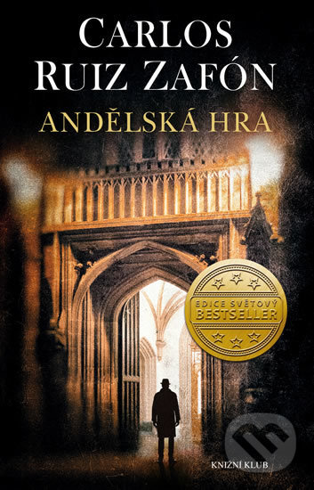 Kniha: Andělská hra (Carlos Ruiz Zafón). Knižní klub, 2018 Kniha: Andělská hra (Carlos Ruiz Zafón). Knižní klub, 2018