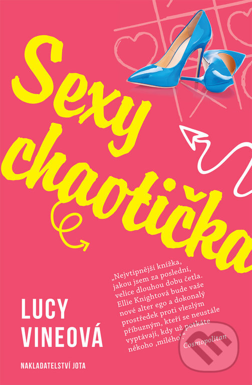 Kniha: Sexy chaotička (Lucy Vine). Jota, 2018 Kniha: Sexy chaotička (Lucy Vine). Jota, 2018