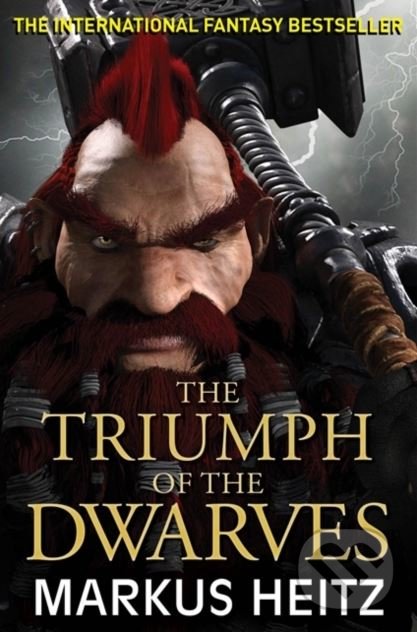 Kniha: The Triumph of the Dwarves (Markus Heitz). Jo Fletcher Books, 2018 Kniha: The Triumph of the Dwarves (Markus Heitz). Jo Fletcher Books, 2018