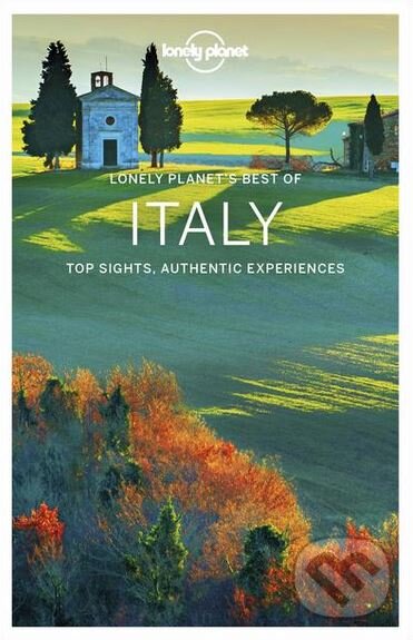 Lonely Planet&#039;s Best of Italy - Nicola Williams, Marc Di Duca a kol., Lonely Planet, 2018