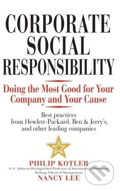 Kniha: Corporate Social Responsibility (Kotler). John Wiley & Sons, 2004 Kniha: Corporate Social Responsibility (Kotler). John Wiley & Sons, 2004