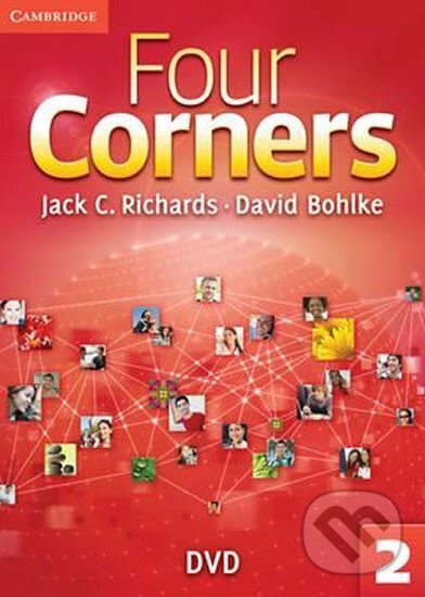 Kniha: Four Corners 2: DVD (C. Jack Richards). Cambridge University Press, 2011 Kniha: Four Corners 2: DVD (C. Jack Richards). Cambridge University Press, 2011