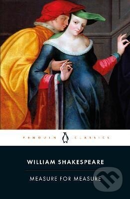 Kniha: Measure for Measure (William Shakespeare). Penguin Books, 2015 Kniha: Measure for Measure (William Shakespeare). Penguin Books, 2015