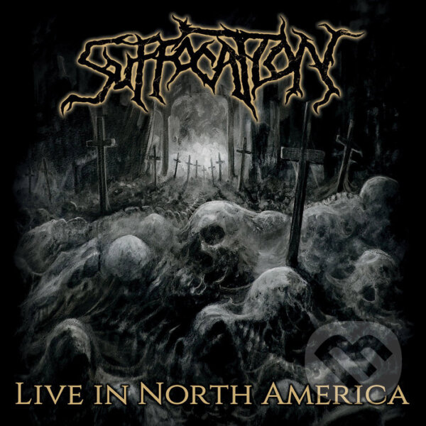Hudební CD: Suffocation: Live in North America (gatefold) LP (Hudobné albumy). Hudobné albumy, 2022 Hudební CD: Suffocation: Live in North America (gatefold) LP (Hudobné albumy). Hudobné albumy, 2022