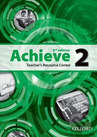 Kniha: Achieve 2 Teacher´s Resource Center CD-ROM (2nd) (Sylvia Wheeldon). Oxford University Press, 2013 Kniha: Achieve 2 Teacher´s Resource Center CD-ROM (2nd) (Sylvia Wheeldon). Oxford University Press, 2013