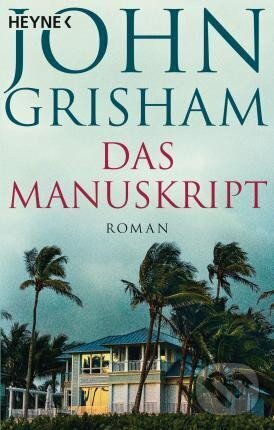 Kniha: Das Manuskript (John Grisham). , 2021 Kniha: Das Manuskript (John Grisham). , 2021