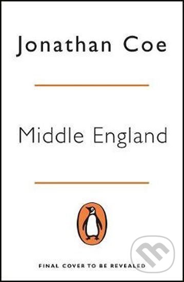 Kniha: Middle England (Jonathan Coe). Folio, 2019 Kniha: Middle England (Jonathan Coe). Folio, 2019