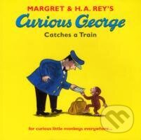 Kniha: Curious George Catches a Train (H. A. Rey). Walker books, 2008 Kniha: Curious George Catches a Train (H. A. Rey). Walker books, 2008