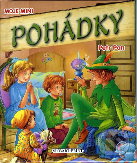 Kniha: Moje mini pohádky - Petr Pan (Slovart Print). Slovart Print, 2012 Kniha: Moje mini pohádky - Petr Pan (Slovart Print). Slovart Print, 2012