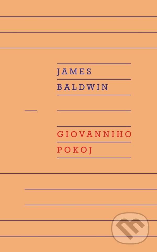Kniha: Giovanniho pokoj (James Baldwin). Odeon CZ, 2026 Kniha: Giovanniho pokoj (James Baldwin). Odeon CZ, 2026