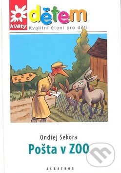 Kniha: Pošta v ZOO + CD (Ondřej Sekora). Albatros CZ, 2008 Kniha: Pošta v ZOO + CD (Ondřej Sekora). Albatros CZ, 2008
