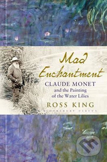 Kniha: Mad Enchantment (Ross King). Bloomsbury Kniha: Mad Enchantment (Ross King). Bloomsbury