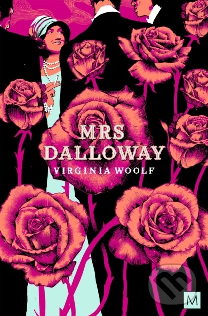 Kniha: Mrs Dalloway (Virginia Woolf). Pan Macmillan, 2025 Kniha: Mrs Dalloway (Virginia Woolf). Pan Macmillan, 2025