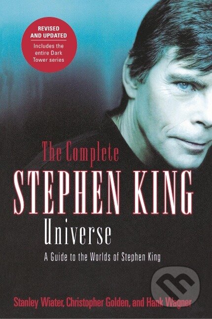 Kniha: The Complete Stephen King Universe (Christopher Golden). , 2000 Kniha: The Complete Stephen King Universe (Christopher Golden). , 2000