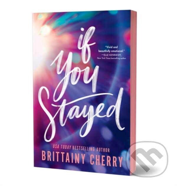 Kniha: If You Stayed (Deluxe Edition) (Brittainy Cherry). Sourcebooks, 2025 Kniha: If You Stayed (Deluxe Edition) (Brittainy Cherry). Sourcebooks, 2025