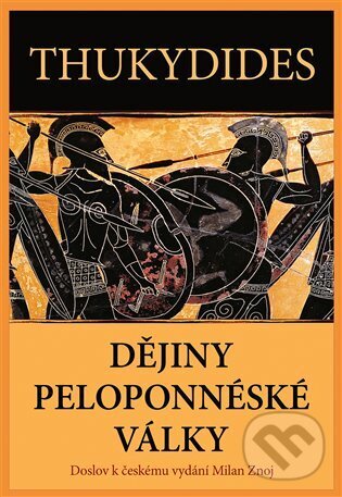 Kniha: Dějiny peloponnéské války (Thukydides). Rybka Publishers, 2025 Kniha: Dějiny peloponnéské války (Thukydides). Rybka Publishers, 2025