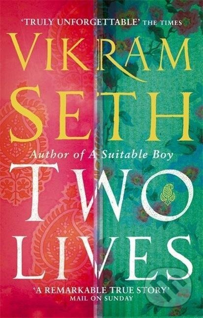 Kniha: Two Lives (Vikram Seth). Little, Brown Book Group, 2006 Kniha: Two Lives (Vikram Seth). Little, Brown Book Group, 2006