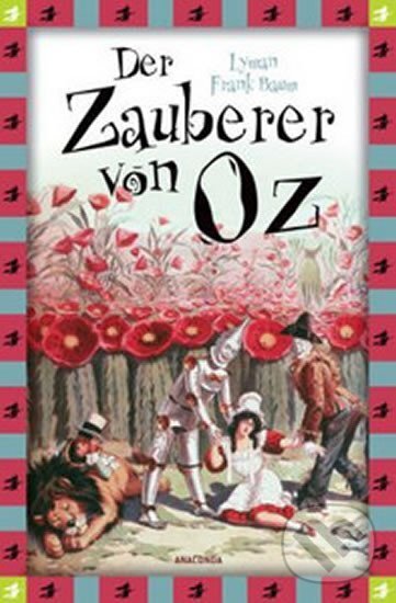Kniha: Der Zauberer von Oz (Frank Lyman Baum). Anaconda, 2012 Kniha: Der Zauberer von Oz (Frank Lyman Baum). Anaconda, 2012