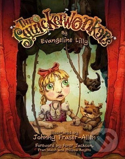 Kniha: Squickerwonkers (Evangeline Lilly). Titan Books, 2014 Kniha: Squickerwonkers (Evangeline Lilly). Titan Books, 2014