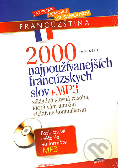 Kniha: 2000 najpoužívanejších francúzskych slov + MP3 (Jan Seidl). Computer Press, 2006 Kniha: 2000 najpoužívanejších francúzskych slov + MP3 (Jan Seidl). Computer Press, 2006
