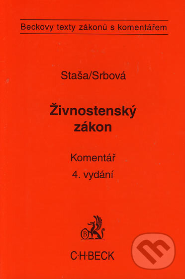 Kniha: Živnostenský zákon (Irena Srbová a Josef Staša). C. H. Beck, 2005 Kniha: Živnostenský zákon (Irena Srbová a Josef Staša). C. H. Beck, 2005