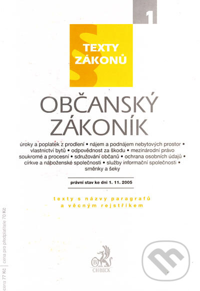 Kniha: Občanský zákoník (C. H. Beck). C. H. Beck, 2006 Kniha: Občanský zákoník (C. H. Beck). C. H. Beck, 2006