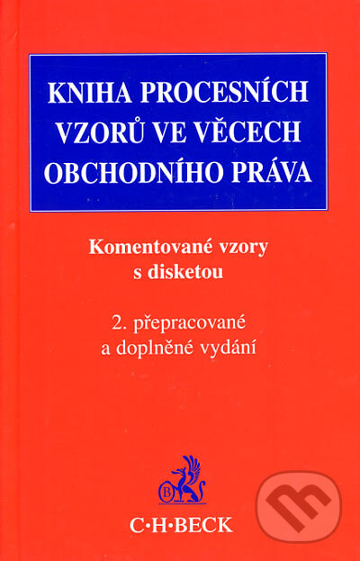 Kniha: Kniha procesních vzorů ve věcech obchodního práva (Olga Římalová a kolektív). C. H. Beck, 2003 Kniha: Kniha procesních vzorů ve věcech obchodního práva (Olga Římalová a kolektív). C. H. Beck, 2003