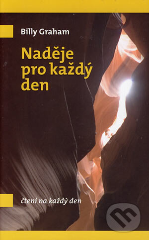 Kniha: Naděje pro každý den (Billy Graham). Návrat domů, 2006 Kniha: Naděje pro každý den (Billy Graham). Návrat domů, 2006