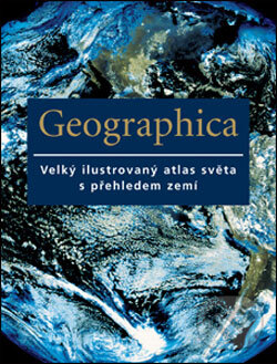 Kniha: Geographica (Slovart CZ). Slovart CZ, 2006 Kniha: Geographica (Slovart CZ). Slovart CZ, 2006