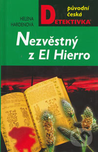 Kniha: Nezvěstný z El Hierro (Helena Hardenová). Moba, 2006 Kniha: Nezvěstný z El Hierro (Helena Hardenová). Moba, 2006