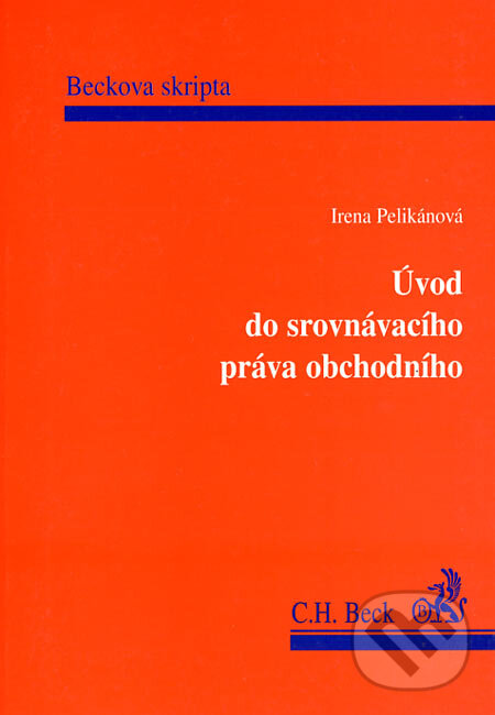 Kniha: Úvod do srovnávacího práva obchodního (Irena Pelikánová). C. H. Beck, 2000 Kniha: Úvod do srovnávacího práva obchodního (Irena Pelikánová). C. H. Beck, 2000
