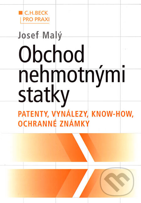 Kniha: Obchod nehmotnými statky (Josef Malý). C. H. Beck, 2002 Kniha: Obchod nehmotnými statky (Josef Malý). C. H. Beck, 2002