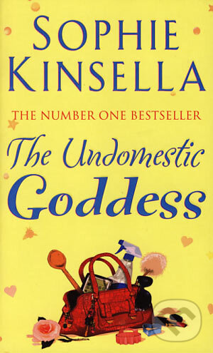 Kniha: The Undomestic Goddess (Sophie Kinsella). Black Swan, 2006 Kniha: The Undomestic Goddess (Sophie Kinsella). Black Swan, 2006