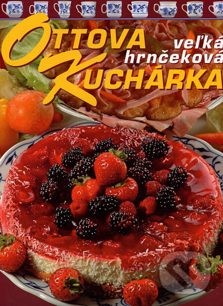 Kniha: Ottova veľká hrnčeková kuchárka (Jaroslav Vašák). Ottovo nakladateľstvo, 2006 Kniha: Ottova veľká hrnčeková kuchárka (Jaroslav Vašák). Ottovo nakladateľstvo, 2006
