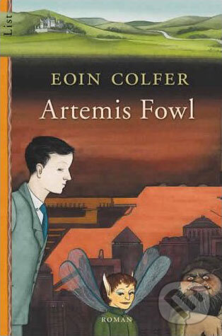 Kniha: Artemis Fowl (Eoin Colfer). List Taschenbuch, 2005 Kniha: Artemis Fowl (Eoin Colfer). List Taschenbuch, 2005