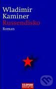Kniha: Russendisko (Wladimir Kaminer). Goldmann Verlag, 2002 Kniha: Russendisko (Wladimir Kaminer). Goldmann Verlag, 2002