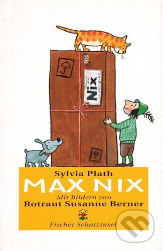 Kniha: Max Nix (Sylvia Plath). Fischer Taschenbuch, 1996 Kniha: Max Nix (Sylvia Plath). Fischer Taschenbuch, 1996