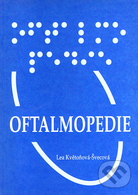 Kniha: Oftalmopedie (Lea Květoňová-Švecová). Paido, 2000 Kniha: Oftalmopedie (Lea Květoňová-Švecová). Paido, 2000