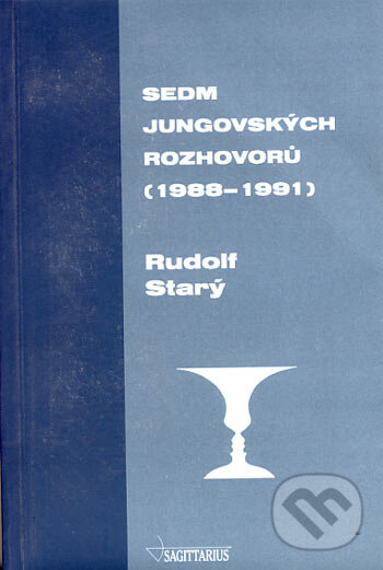 Kniha: Sedm jungovských rozhovorů (1988 - 1991) (Rudolf Starý). Sagittarius, 2004 Kniha: Sedm jungovských rozhovorů (1988 - 1991) (Rudolf Starý). Sagittarius, 2004